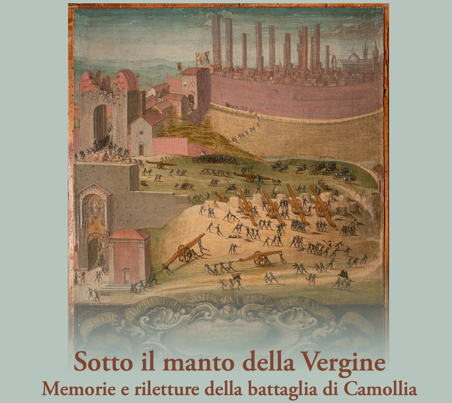 SABATO 3 OTTOBRE: CONVEGNO CELEBRATIVO DELLA BATTAGLIA DI CAMOLLIA "SOTTO IL MANTO DELLA VERGINE"
